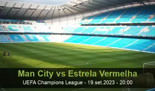 Estrela Vermelha x Manchester City: odds, estatísticas e informações do jogo  pela Liga dos Campeões